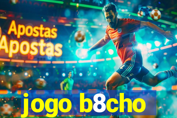 jogo b8cho